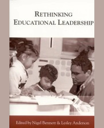 Rethinking Educational Leadership: Challenging the Conventions, 1st Edition