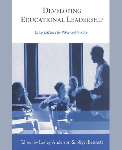 Developing Educational Leadership: Using Evidence for Policy and Practice