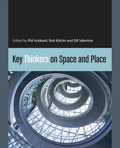 Key Thinkers on Space and Place