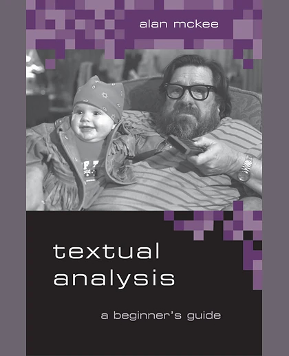 Textual Analysis: A Beginner's Guide