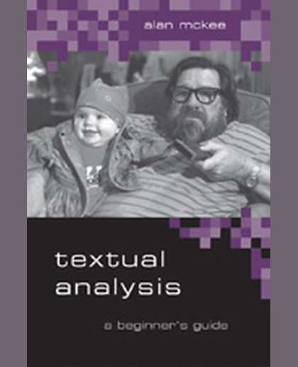 Textual Analysis: A Beginner′s Guide, 1st Edition
