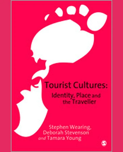 Tourist Cultures: Identity, Place and the Traveller, 1st Edition