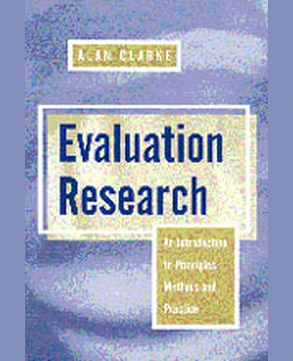 Evaluation Research: An Introduction to Principles, Methods and Practice, 1st Edition