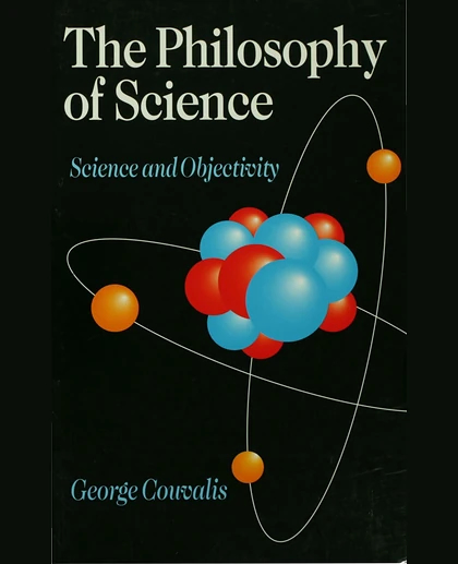 The Philosophy of Science: Science and Objectivity, 1st Edition
