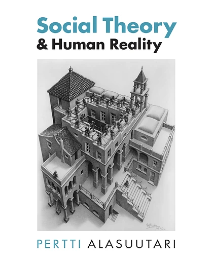 Social Theory and Human Reality, 1st Edition