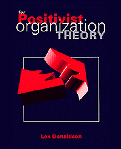 For Positivist Organization Theory, 1st Edition
