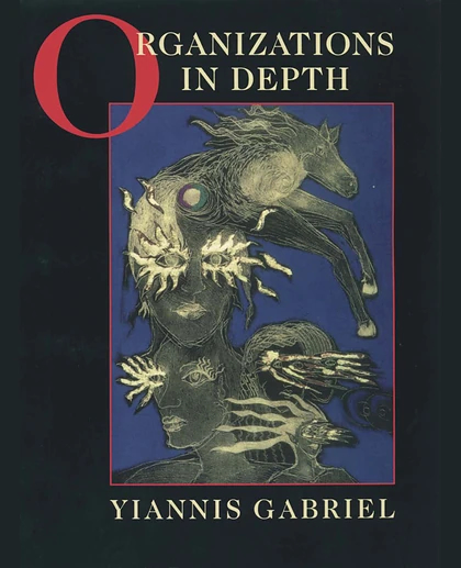 Organizations in Depth: The Psychoanalysis of Organizations