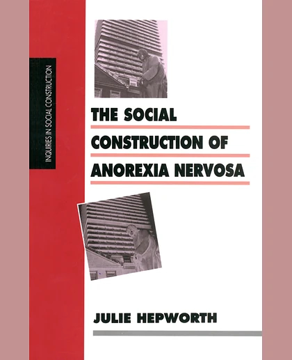 The Social Construction of Anorexia Nervosa