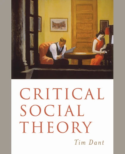 Critical Social Theory: Culture, Society and Critique