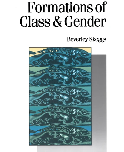 Formations of Class and Gender: Becoming Respectable