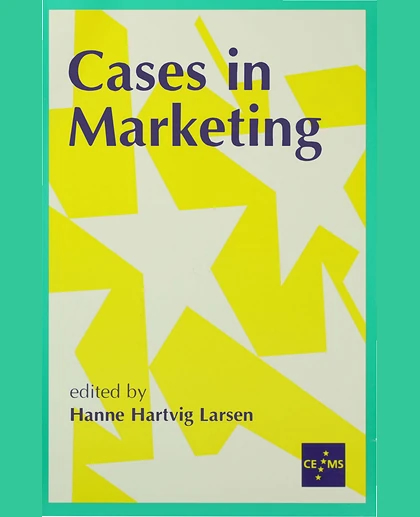 Cases in Marketing:, Volume 3