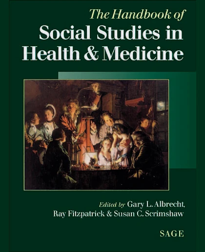 Handbook of Social Studies in Health and Medicine