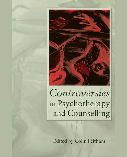 Controversies in Psychotherapy and Counselling