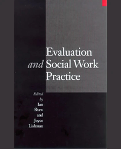 Evaluation and Social Work Practice, 1st Edition