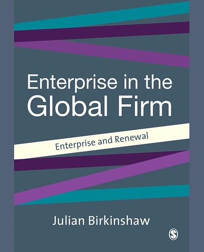 Entrepreneurship in the Global Firm: Enterprise and Renewal