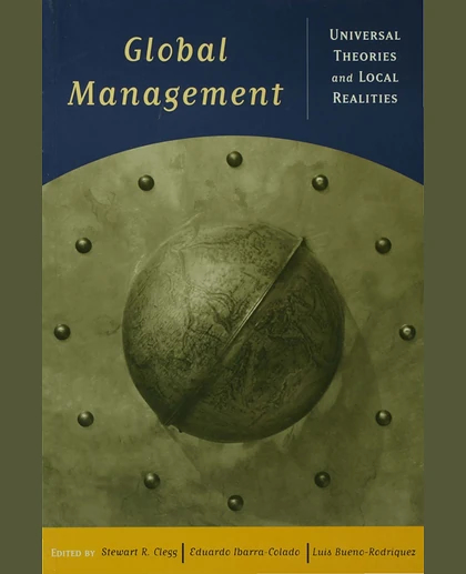 Global Management: Universal Theories and Local Realities