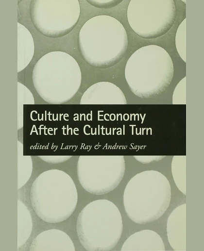 Culture and Economy After the Cultural Turn
