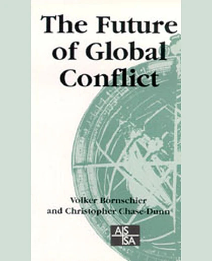 The Future of Global Conflict, 1st Edition