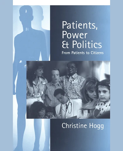 Patients, Power and Politics: From Patients to Citizens