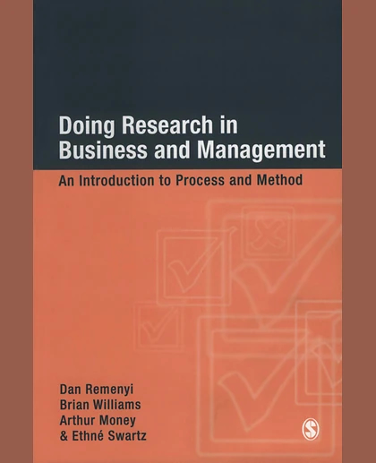 Doing Research in Business and Management: An Introduction to Process and Method