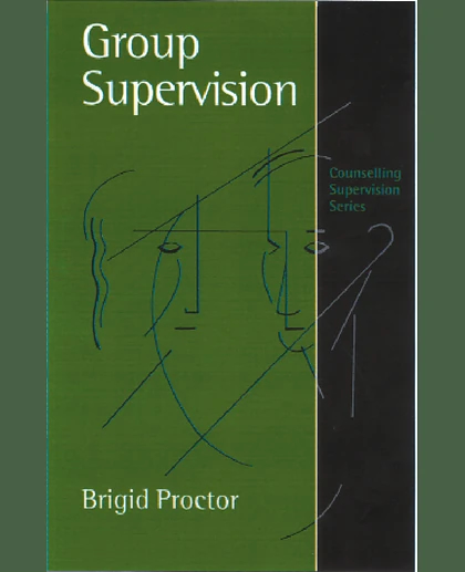 Group Supervision: A Guide to Creative Practice