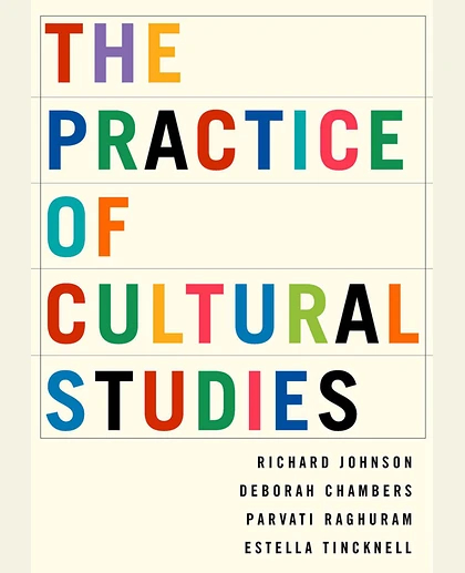 The Practice of Cultural Studies