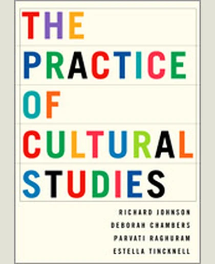 The Practice of Cultural Studies, 1st Edition