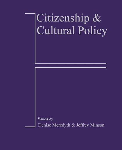Citizenship and Cultural Policy, Revised Edition