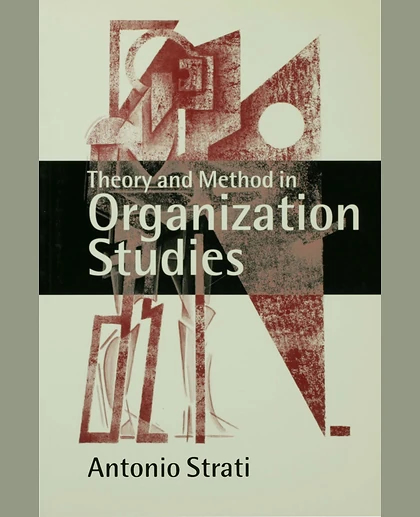 Theory and Method in Organization Studies: Paradigms and Choices
