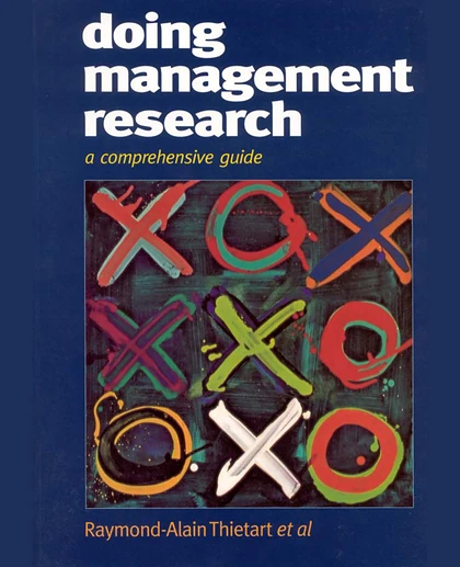 Doing Management Research: A Comprehensive Guide