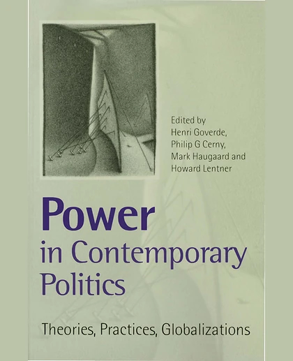Power in Contemporary Politics: Theories, Practices, Globalizations