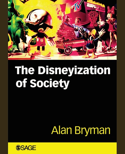 The Disneyization of Society