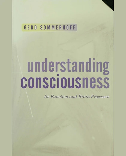 Understanding Consciousness: Its Function and Brain Processes