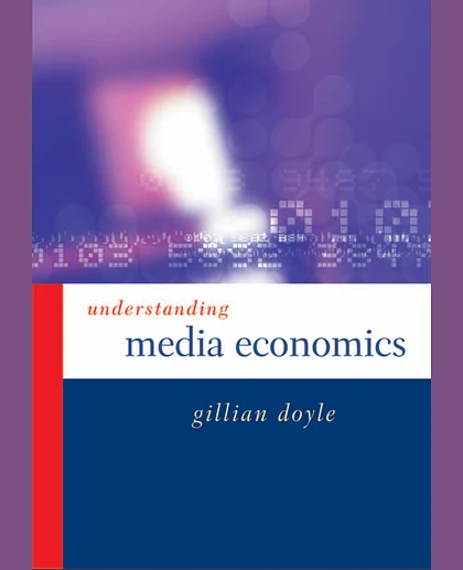 Understanding Media Economics