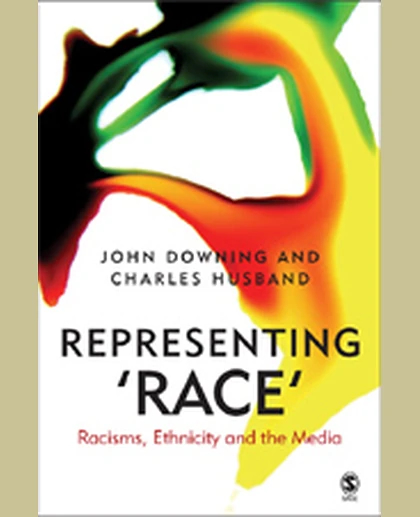 Representing Race: Racisms, Ethnicity and the Media, 1st Edition