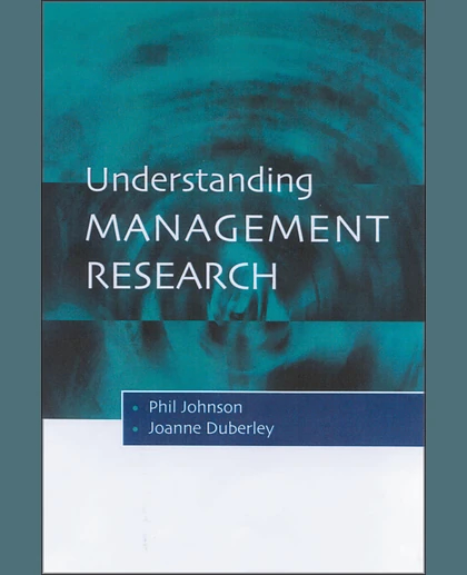 Understanding Management Research: An Introduction to Epistemology, 1st Edition
