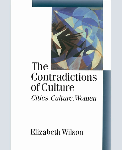 The Contradictions of Culture: Cities, Culture, Women
