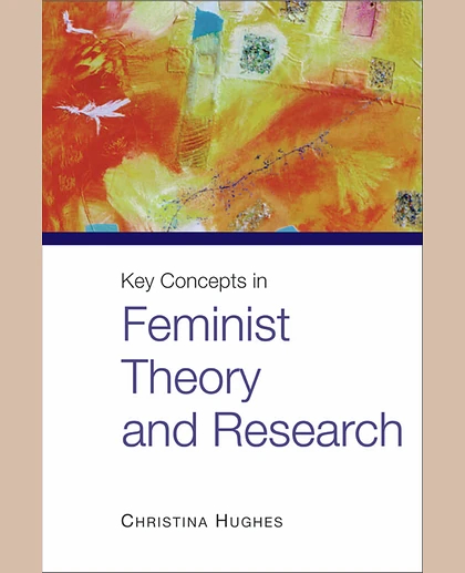 Key Concepts in Feminist Theory and Research