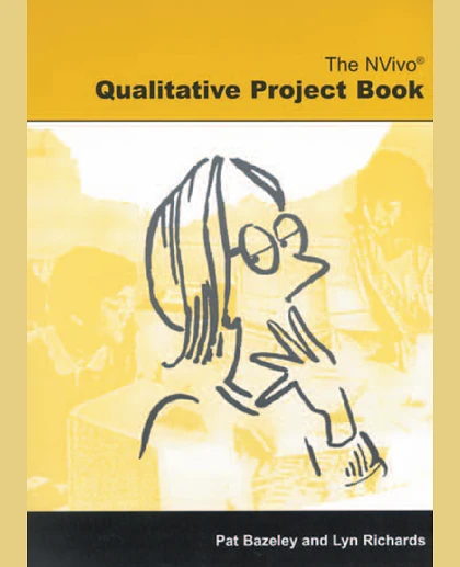 The Nvivo Qualitative Project Book:, Volume 1