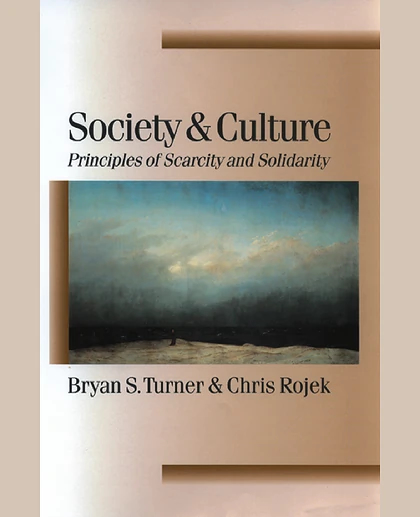 Society and Culture: Principles of Scarcity and Solidarity, 1st Edition