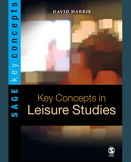 Key Concepts in Leisure Studies