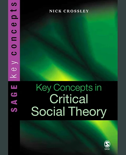 Key Concepts in Critical Social Theory