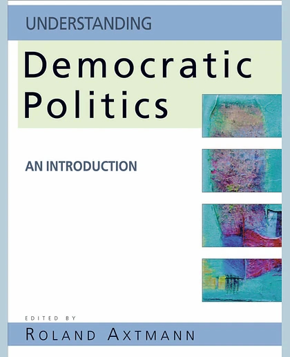 Understanding Democratic Politics: An Introduction
