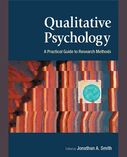Qualitative Psychology: A Practical Guide to Research Methods, 1st Edition