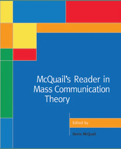 McQuail's Reader in Mass Communication Theory, 1st Edition