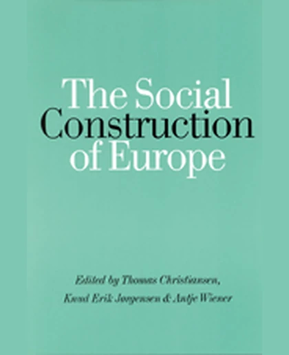 The Social Construction of Europe, 1st Edition