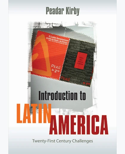 Introduction to Latin America: Twenty-First Century Challenges
