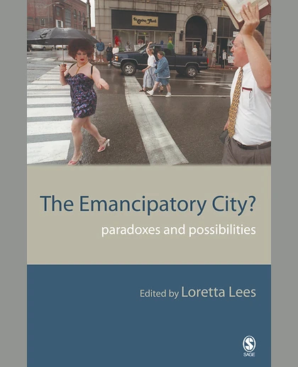The Emancipatory City?: Paradoxes and Possibilities