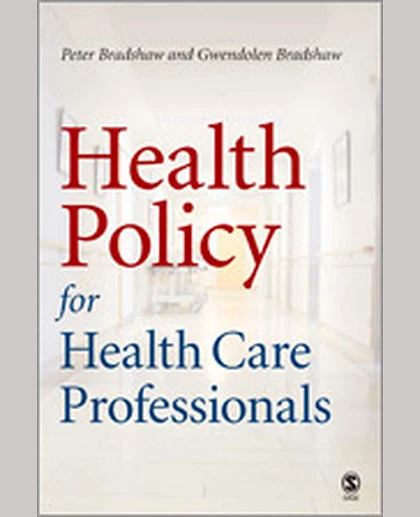 Health Policy for Health Care Professionals, 1st Edition