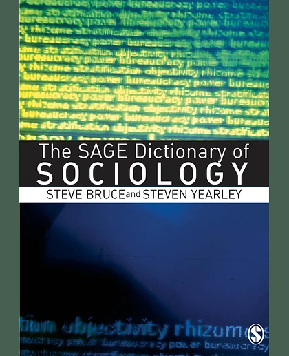 The SAGE Dictionary of Sociology